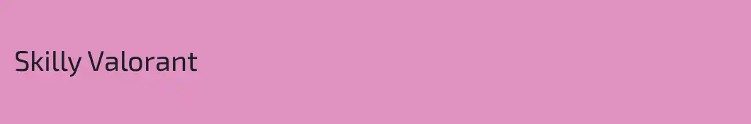 Skilly Valorant